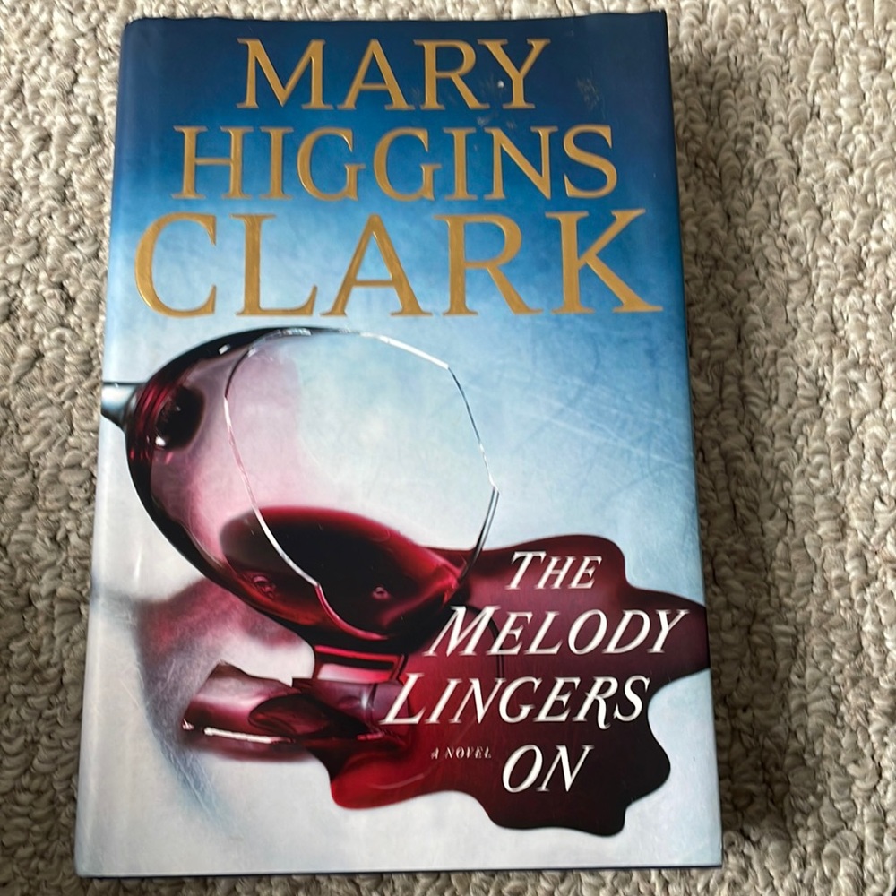 A Novel by Mary Higgins Clark.